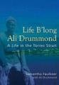 Life B'long Ali Drummond: A Life in the Torres Strait