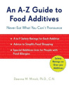 An A-Z Guide to Food Additives: Never Eat What You Can't Pronounce