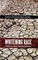 Whitening Race: Essays in Social and Cultural Criticism