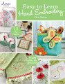 Easy to Learn Hand Embroidery: 13 Fun Projects