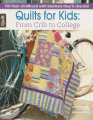 Quilts for Kids: From Crib to College